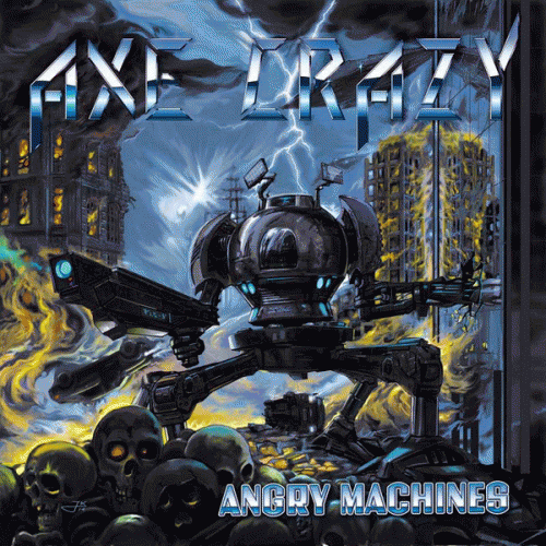 Axe Crazy : Angry Machines